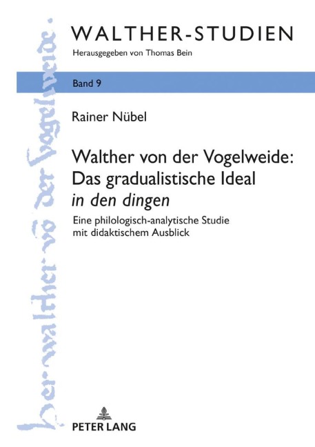 Walther von der Vogelweide: Das gradualistische Ideal 'in den dingen' - Rainer Nübel