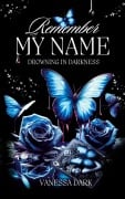 Cover-Bild zum Titel 'Remember my Name' von 'Vanessa Dark'