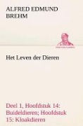 Cover-Bild zum Titel 'Het Leven der Dieren Deel 1, Hoofdstuk 14: Buideldieren; Hoofdstuk 15: Kloakdieren' von 'Alfred Edmund Brehm'