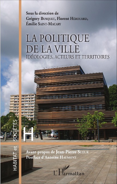 La politique de la ville - Grégory Busquet, Florent Hérouard, Emilie Saint-Macary