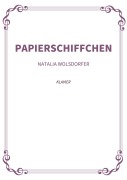 Cover-Bild zum Titel 'Papierschiffchen' von 'Natalia Wolsdorfer'