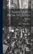 Cover-Bild zum Titel 'Flash-lights From the Seven Seas' von ''