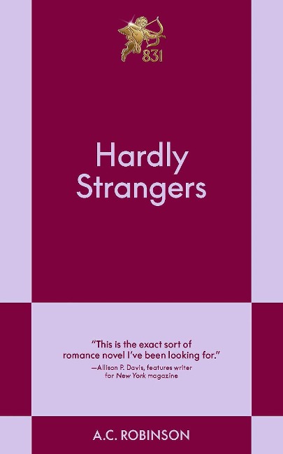 Hardly Strangers - A C Robinson