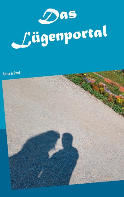 Das Lügenportal - Lotte Geck