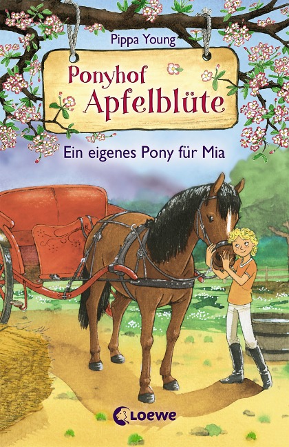 Ponyhof Apfelblüte (Band 13) - Ein eigenes Pony für Mia - Pippa Young