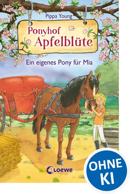 Ponyhof Apfelblüte (Band 13) - Ein eigenes Pony für Mia - Pippa Young