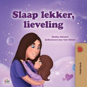 Cover-Bild zum Titel 'Sweet Dreams, My Love (Dutch Children's Book)' von 'Shelley Admont, Kidkiddos Books'