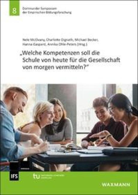 Welche Kompetenzen soll die Schule von heute für die Gesellschaft von morgen vermitteln? - 