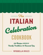 Cover-Bild zum Titel 'The Italian Celebration Cookbook' von 'Rossella Rago'