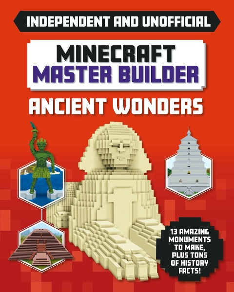 Master Builder - Minecraft Ancient Wonders (Independent & Unofficial) - Sara Stanford