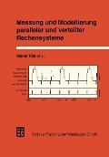 Cover-Bild zum Titel 'Messung und Modellierung paralleler und verteilter Rechensysteme' von '-Ing. Rainer Klar, Dipl. -Inf. Peter Dauphin, -Ing. Franz Hartleb, -Ing. Richard Hofmann, -Ing. Dipl. -Inf. Bernd Mohr'