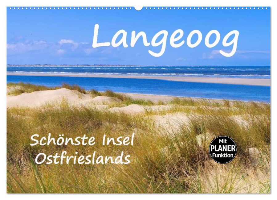 Langeoog - Schönste Insel Ostfrieslands (Wandkalender 2026 DIN A2 quer), CALVENDO Monatskalender - LianeM LianeM