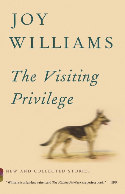 The Visiting Privilege - Joy Williams