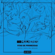 Cover-Bild zum Titel 'Fitas de promessas' von 'Maria Carolina Morais'