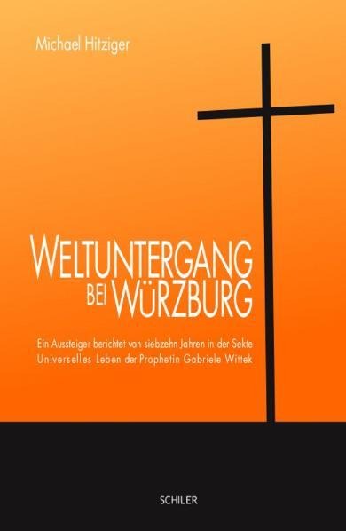 Weltuntergang bei Würzburg - Michael Hitziger