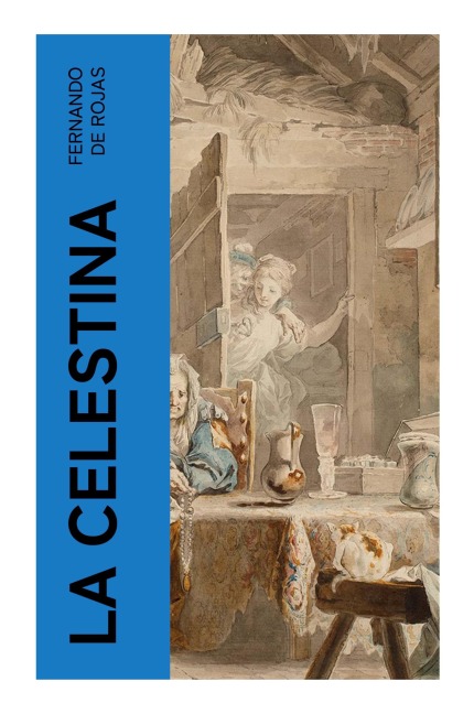 La Celestina - Fernando Rojas