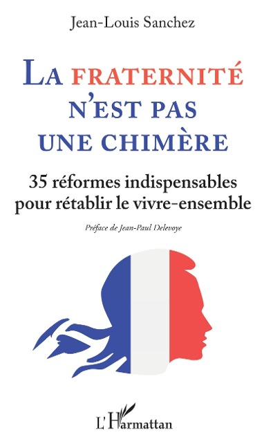 La Fraternité n'est pas une chimère - Sanchez