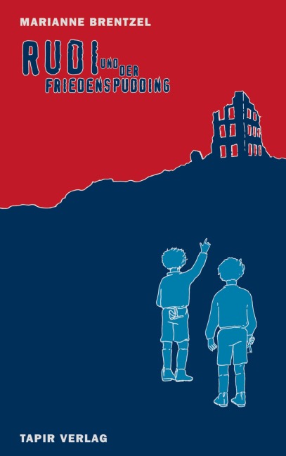 Rudi und der Friedenspudding - Marianne Brentzel