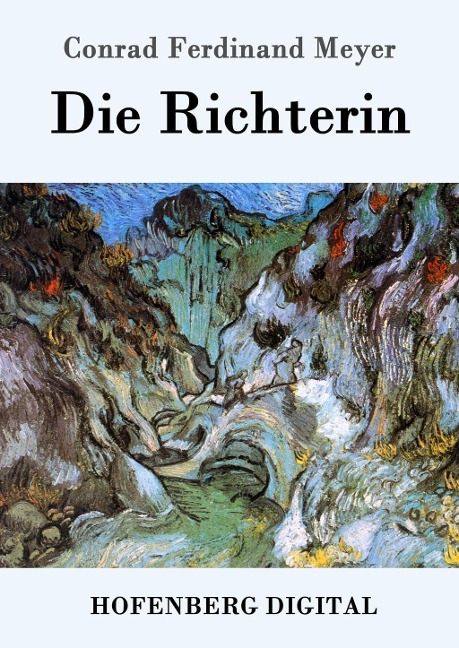 Die Richterin - Conrad Ferdinand Meyer