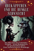 Cover-Bild zum Titel 'Rotkäppchen und die dunkle Sehnsucht' von 'Leon Maier'