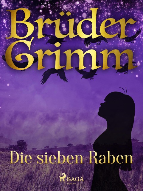 Die sieben Raben - Brüder Grimm