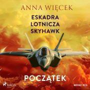 Cover-Bild zum Titel 'Eskadra lotnicza Skyhawk - Pocz¿tek' von 'Anna Wi¿cek'