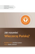 Cover-Bild zum Titel 'Understanding the Lord's Supper / Jak rozumie¿ Wieczerz¿ Pa¿sk¿?' von 'Bobby Jamieson'