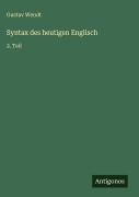 Cover-Bild zum Titel 'Syntax des heutigen Englisch' von 'Gustav Wendt'