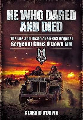 He Who Dared and Died - Gearoid O'Dowd