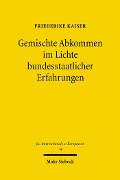 Cover-Bild zum Titel 'Gemischte Abkommen im Lichte bundesstaatlicher Erfahrungen' von 'Friederike Kaiser'