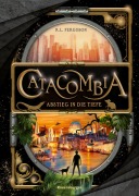 Cover-Bild zum Titel 'Catacombia, Band 1: Abstieg in die Tiefe. Ausgezeichnet mit dem Leipziger Lesekompass 2022!' von 'R. L. Ferguson'