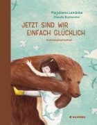 Cover-Bild zum Titel 'Jetzt sind wir einfach glücklich' von 'Marjaleena Lembcke'
