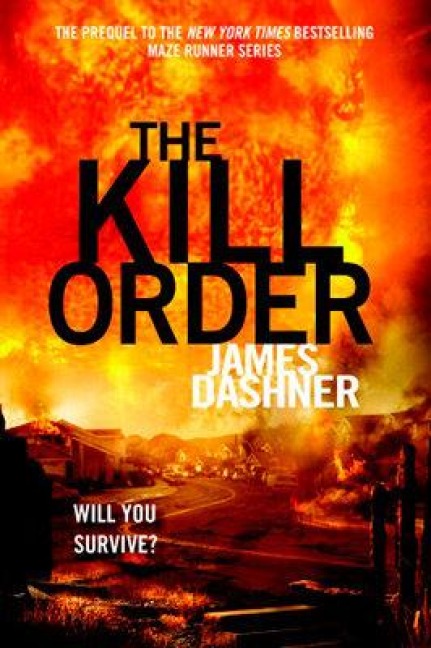 The Kill Order - James Dashner