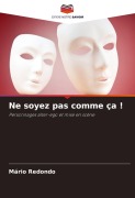 Cover-Bild zum Titel 'Ne soyez pas comme ça !' von 'Mário Redondo'