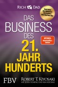 Cover-Bild zum Titel 'Das Business des 21. Jahrhunderts' von 'Robert T. Kiyosaki'