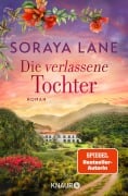 Cover-Bild zum Titel 'Die verlassene Tochter' von 'Soraya Lane'