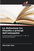 Cover-Bild zum Titel 'La distinzione tra filosofia e principi dell'osteopatia' von 'Alexander Glas'