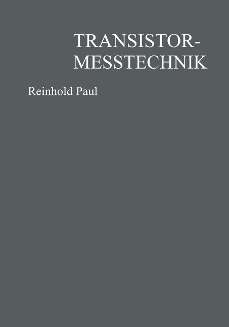 Transistormeßtechnik - Reinhold Paul