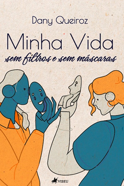 Minha Vida, sem filtros e sem ma¿scaras - Dany Queiroz