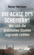 Cover-Bild zum Titel 'Die Achse des Scheiterns' von 'Rainer Hermann'
