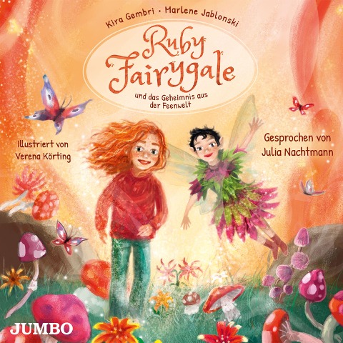 Ruby Fairygale und das Geheimnis aus der Feenwelt. [Ruby Fairygale junior, Band 2 (Ungekürzt)] - Kira Gembri
