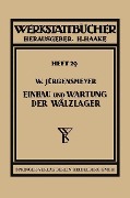 Einbau und Wartung der Wälzlager - Wilhelm Jürgensmeyer