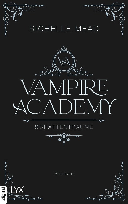 Vampire Academy - Schattenträume - Richelle Mead