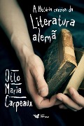 Cover-Bild zum Titel 'A História concisa da Literatura alemã' von 'Otto Maria Carpeaux'