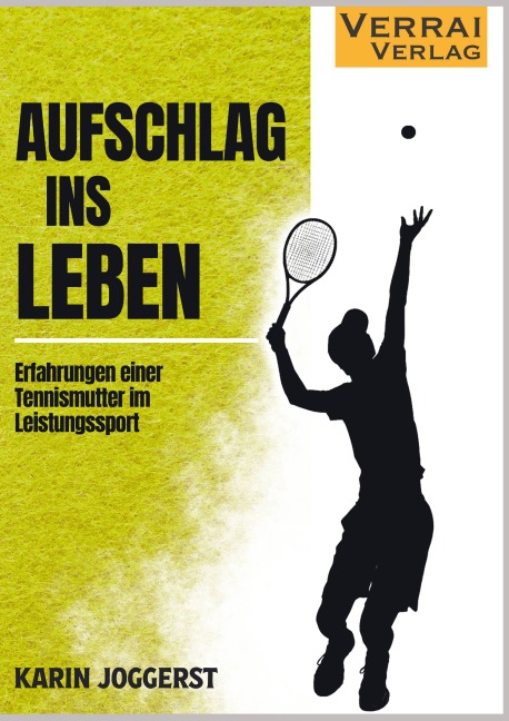Aufschlag ins Leben - Karin Joggerst