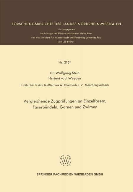Vergleichende Zugprüfungen an Einzelfasern, Faserbündeln, Garnen und Zwirnen - Wolfgang Stein