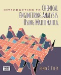 Cover-Bild zum Titel 'Introduction to Chemical Engineering Analysis Using Mathematica' von ''