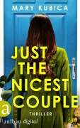 Cover-Bild zum Titel 'Just the nicest Couple - Du wirst die Wahrheit fürchten' von 'Mary Kubica'