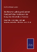 Cover-Bild zum Titel 'Die Werke von Leibniz gemäß seinem handschriftlichen Nachlasse in der königlichen Bibliothek zu Hannover' von 'Gottfried Wilhelm Leibniz'