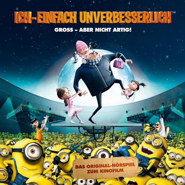 Ich - Einfach unverbesserlich (Das Original-Hörspiel zum Kinofilm) - Ken Daurio, Cinco Paul, Pierre Langer, Robert J. Walsh, Rick Rhodes